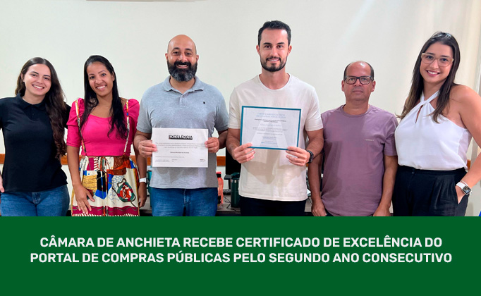 Câmara de Anchieta recebe Certificado de Excelência do Portal de Compras Públicas pelo segundo ano consecutivo