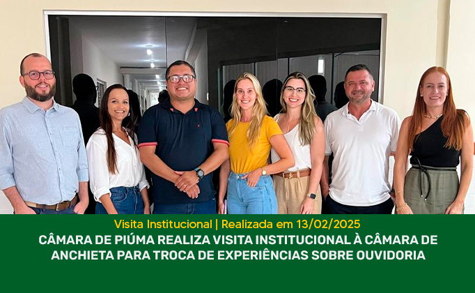 Câmara de Piúma realiza visita institucional à Câmara de Anchieta para troca de experiências sobre Ouvidoria