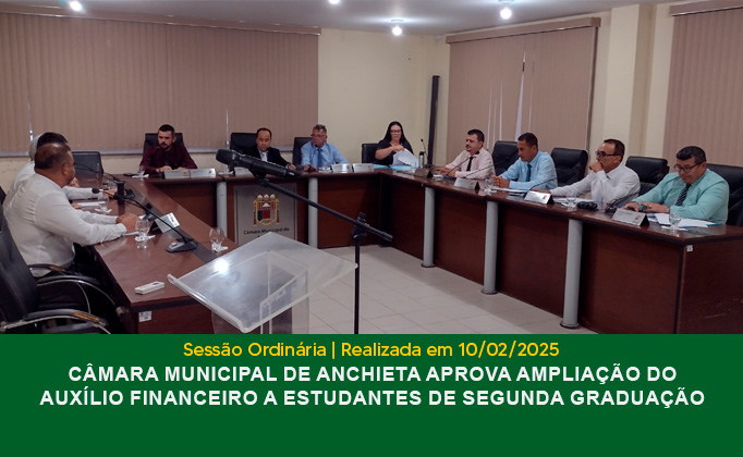 Câmara Municipal de Anchieta aprova ampliação do Auxílio Financeiro a estudantes de segunda graduação