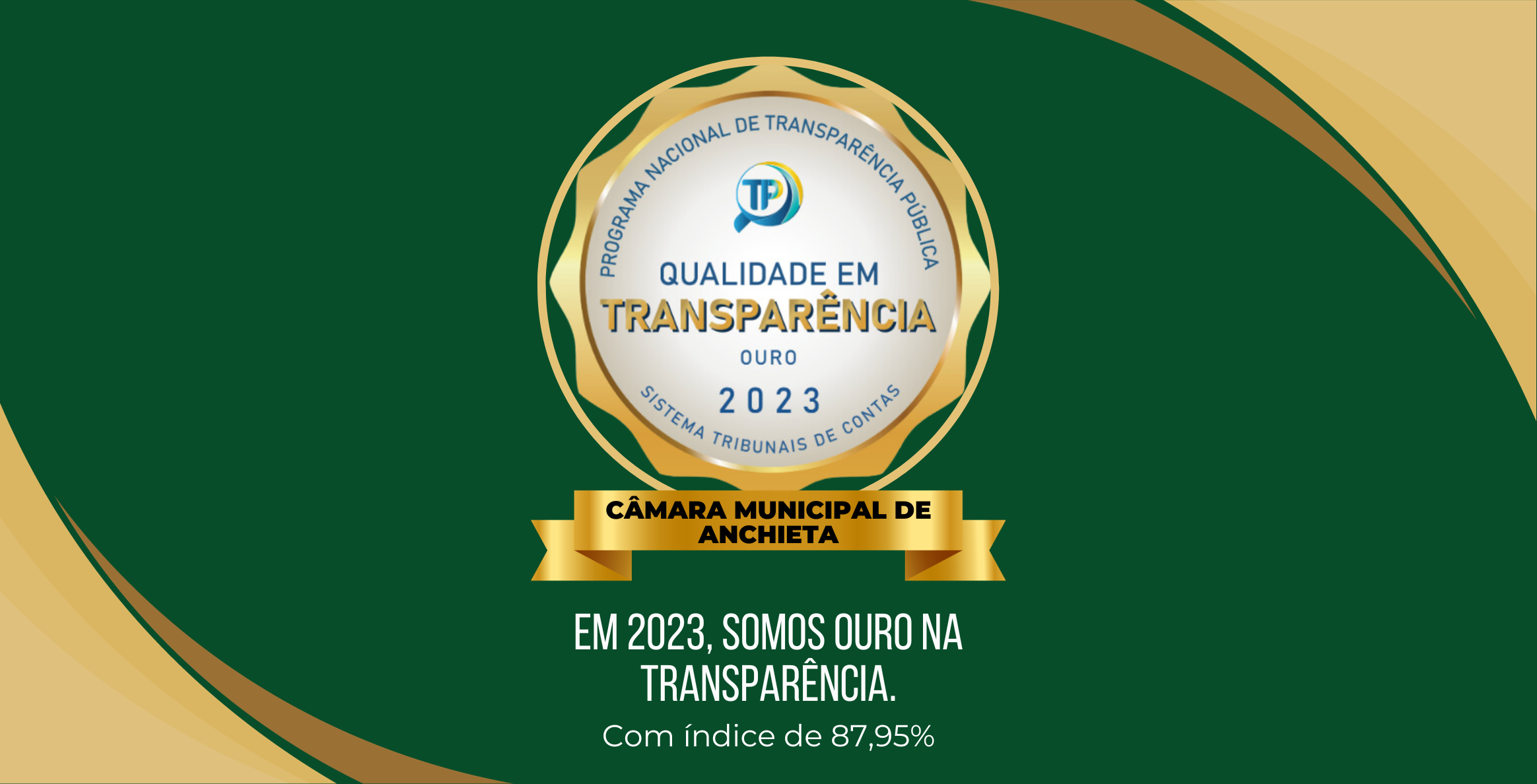 NOTÍCIA: Câmara de Anchieta recebe o Selo Ouro no Radar Nacional da Transparência Pública.